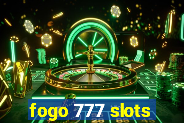 fogo 777 slots